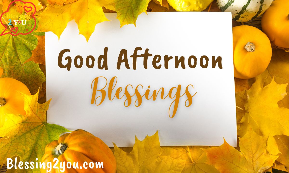 Good Afternoon Blessings