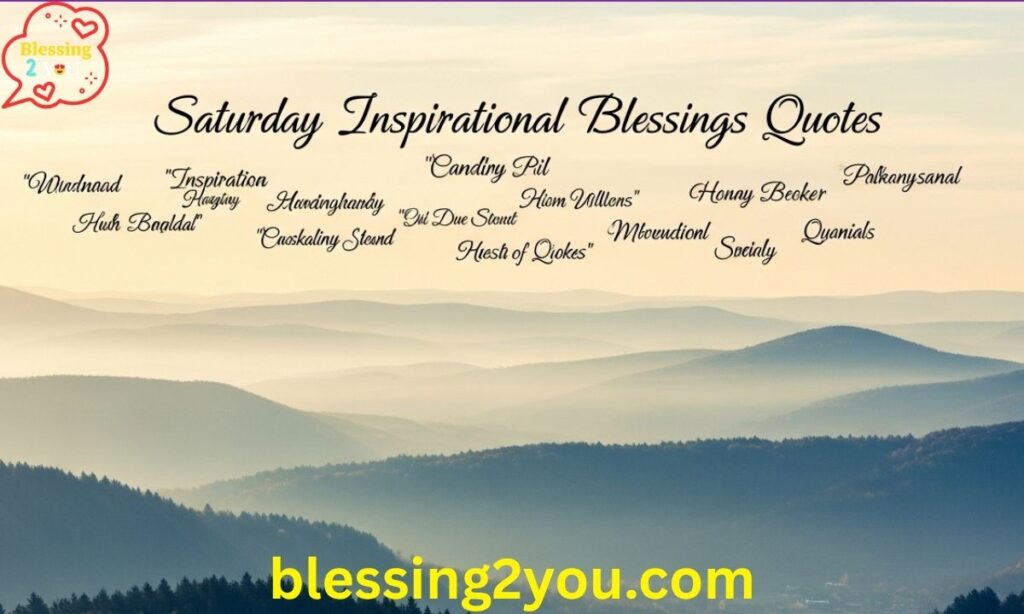 Saturday Inspirational Blessings Quotes