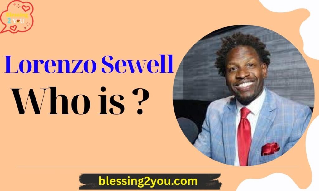 Who is Lorenzo Sewell
