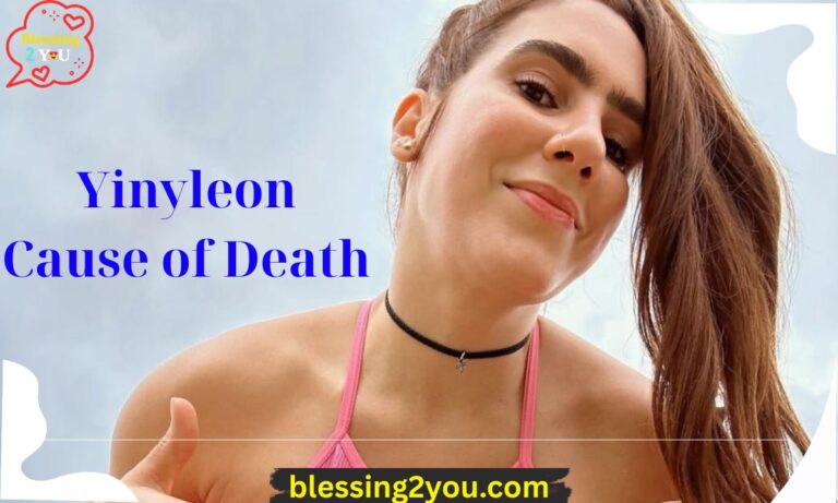 Yinyleon Cause of Death The Truth Behind Viral Death Rumors