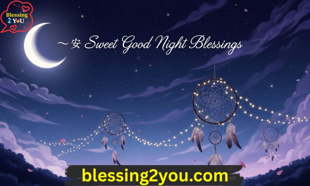 💖 Sweet Good Night Blessings